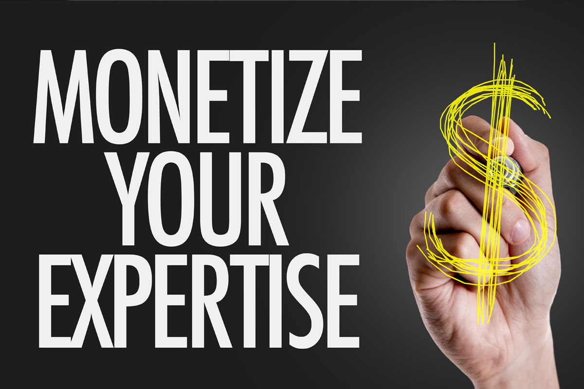 Monetize your Expertise